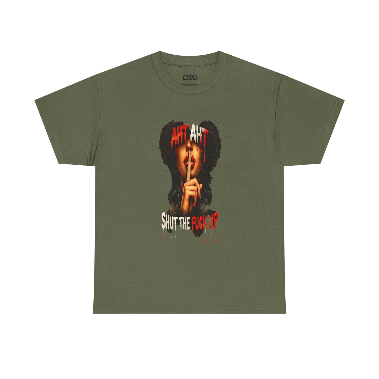 Graphic Tee — Aht Aht Shut The F*ck Up T-Shirt